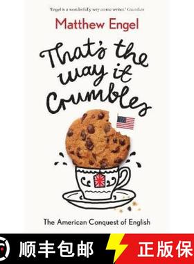 【3-4周达】That's The Way It Crumbles : The American Conquest of the English Language [9781781256695]