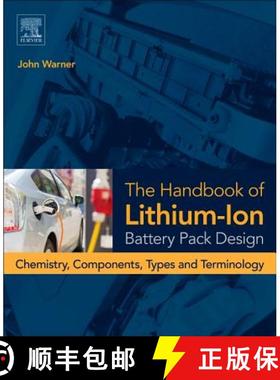 【3-4周达】The Handbook of Lithium-Ion Battery Pack Design: Chemistry, Components, Types and Terminology [9780128014561]