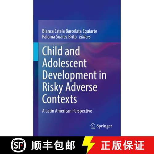 【3-4周达】Child and Adolescent Development in Risky Adverse Contexts: A Latin American Perspective [9783030836993]