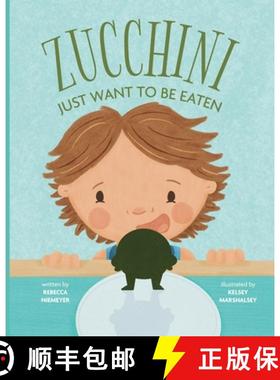 【3-4周达】Zucchini Just Want to be Eaten [9798992549300]