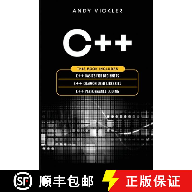 【3-4周达】C++: This book includes : C++ Basics for Beginners + C++ Common used Libraries + C++ Perfo... [9781955786393]