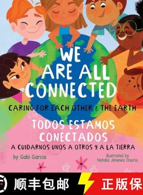 【3-4周达】We Are All Connected/ Todos Estamos Conectados: Caring for each other & the earth [9781949633573]