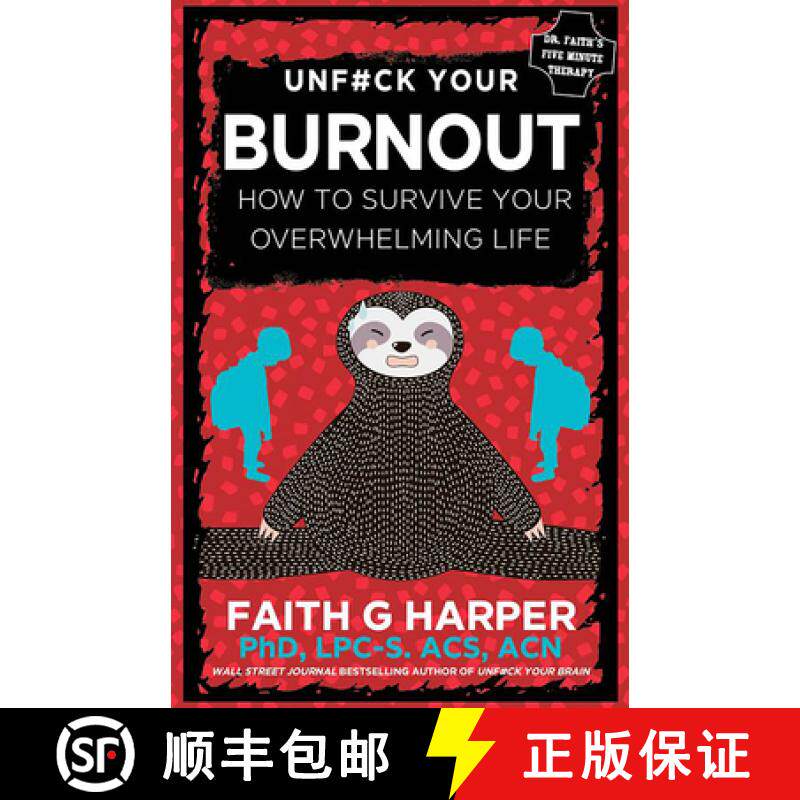 预订 Unfuck Your Burnout: How to Survive Your Overwhelming Life [9781648411762]