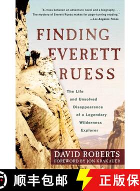 【3-4周达】Finding Everett Ruess: The Life and Unsolved Disappearance of a Legendary Wilderness Explorer [9780307591777]
