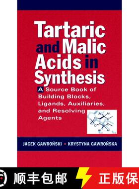 【3-4周达】Tartaric And Malic Acids In Synthesis: A Source Book Of Building Blocks, Ligands, Auxiliar... [9780471244516]