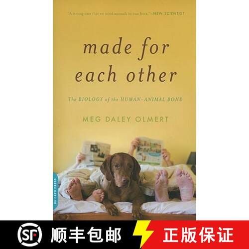 【3-4周达】Made for Each Other: The Biology of the Human-Animal Bond [9780306818608]