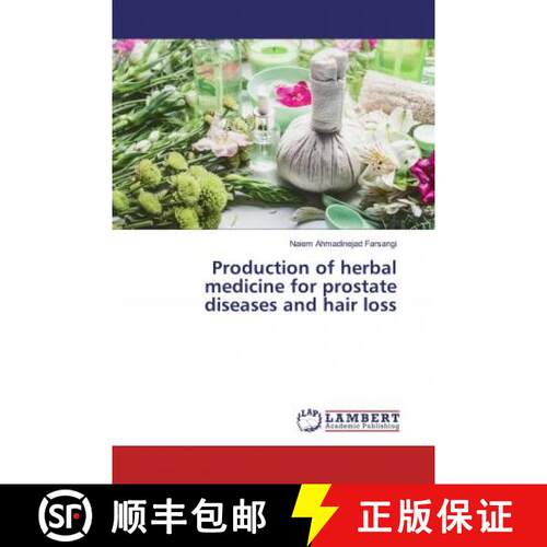 预订 Production of herbal medicine for prostate diseases and hair loss [9786139943975]