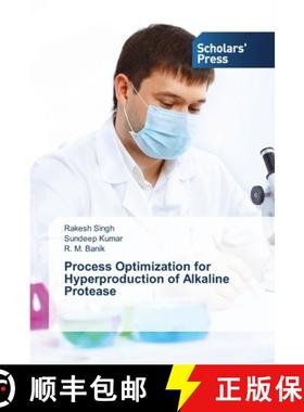 预订 Process Optimization for Hyperproduction of  Alkaline Protease [9783639512755]
