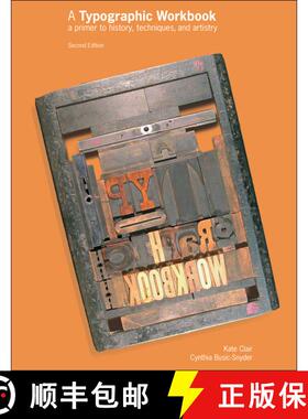 【3-4周达】A Typographic Workbook:  A Primer To History, Techniques, And Artistry, Second Edition [Wi... [9780471696902]
