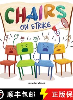 预订 Chairs on Strike: A Funny, Rhyming, Read Aloud Kid's Book For Preschool, Kindergarten, 1st grade... [9781637312230]