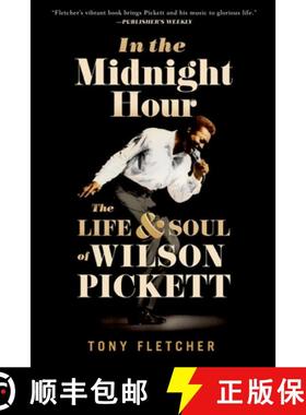 【3-4周达】In the Midnight Hour: The Life and Soul of Wilson Pickett [9780190887827]