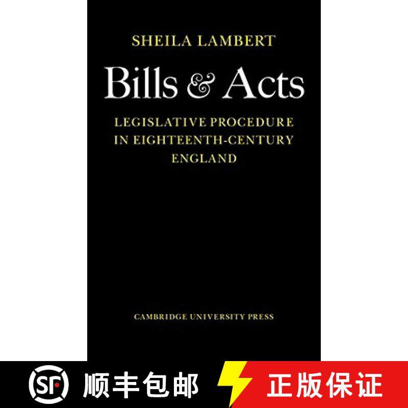 【3-4周达】Bills and Acts: Legislative Procedure in Eighteenth-Century England [9780521076791]