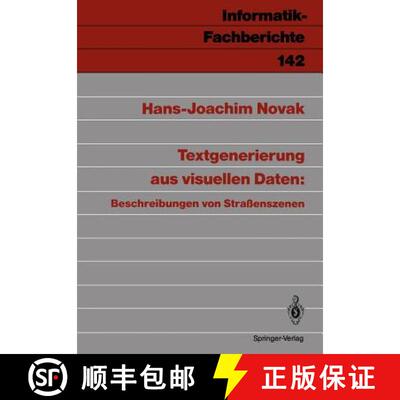 【3-4周达】Textgenerierung Aus Visuellen Daten: Beschreibungen Von Strassenszenen [9783540180265]