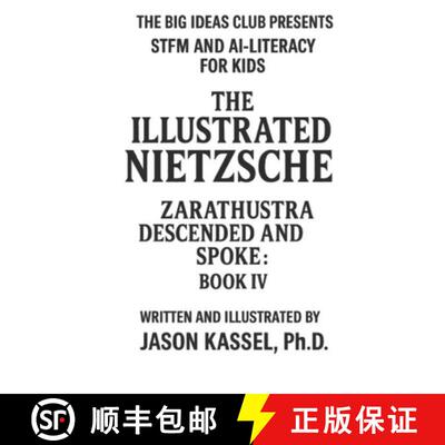 【3-4周达】The Illustrated Nietzsche: Zarathustra Descended and Spoke (Book IV: The Last Visit, the M... [9781968044565]
