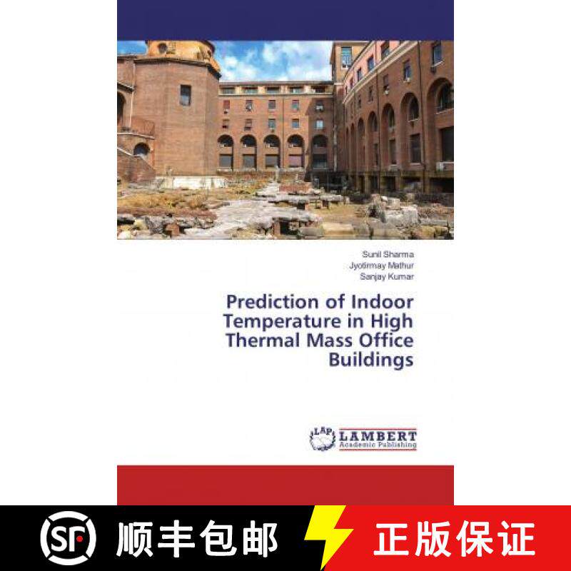 预订 Prediction of Indoor Temperature in High Thermal Mass Office Buildings [9786134978651]