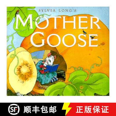 【3-4周达】精装 Sylvia Long's Mother Goose: (Nursery Rhymes for Toddlers, Nursery Rhyme Books, Rhymes... [9780811820882]
