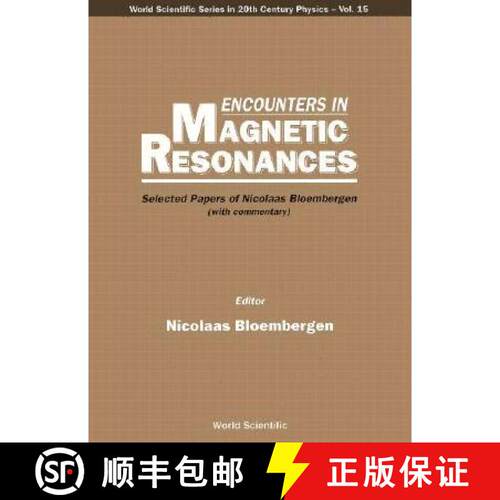 【3-4周达】Encounters In Magnetic Resonances: Selected Papers Of Nicolaas Bloembergen (With Commentary) [9789810225902]