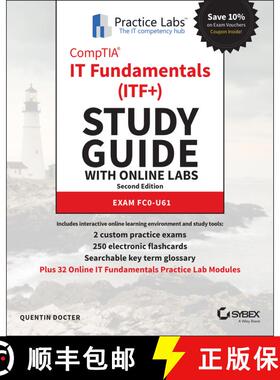 【3-4周达】CompTIA IT Fundamentals (ITF+) Study Guide with Online Labs - FC0-U61 Exam: Exam FC0-U61 [9781119784289]