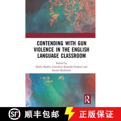 【3-4周达】精装 Contending with Gun Violence in the English Language Classroom [9781138354517]