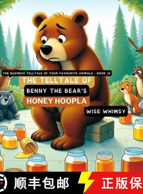 【3-4周达】The Telltale of Benny the Bear's Honey Hoopla [9798869170255]