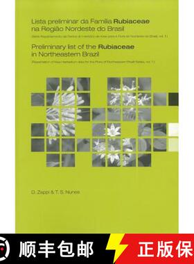 预订 Preliminary List of the Rubiaceae in Northeastern Brazil: Repatriation of Kew Herbarium Data for... [9781842460443]