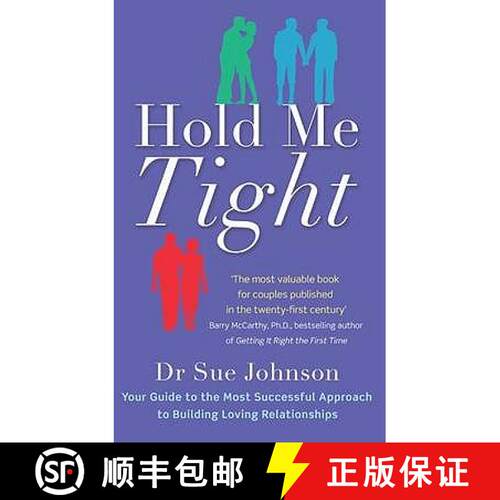 【3-4周达】抱紧我 Hold Me Tight: Your Guide to the Most Successful Approach to Building Loving Relati... [9780749955489]