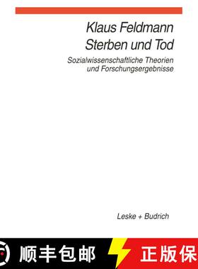 【3-4周达】Sterben und Tod : Sozialwissenschaftliche Theorien und Forschungsergebnisse [9783810016591]