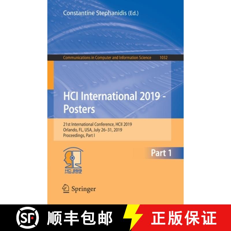 【3-4周达】HCI International 2019 - Posters : 21st International Conference, HCII 2019, Orlando, FL, ... [9783030235215]