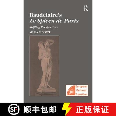 【3-4周达】精装 Baudelaire's Le Spleen de Paris: Shifting Perspectives [9780754651116]