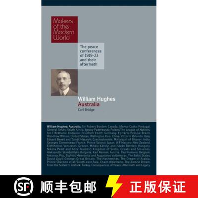 预订 William Hughes: Australia: The Peace Conferences of 1919-23 and Their Aftermath [9781905791903]