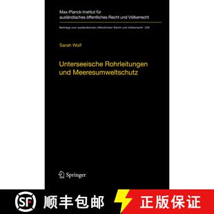 【3-4周达】精装 Unterseeische Rohrleitungen und Meeresumweltschutz : Eine völkerrechtliche Untersuch... [9783642232886]