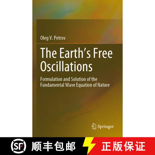【3-4周达】The Earth's Free Oscillations : Formulation and Solution of the Fundamental Wave Equation ... [9783030675196]