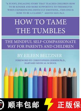 【3-4周达】How to Tame the Tumbles: The Mindful Self-Compassionate Way [9781771613866]