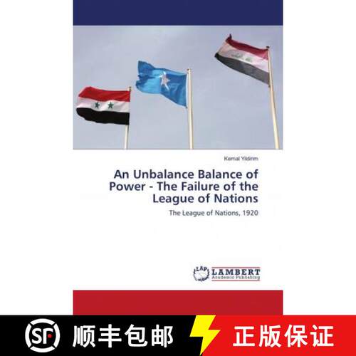 预订 An Unbalance Balance of Power - The Failure of the League of Nations [9786202920933]