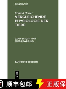 预订 Stoff- Und Energiewechsel: Vergleichende Physiologie Der Tiere, Band 1 [9783112310472]
