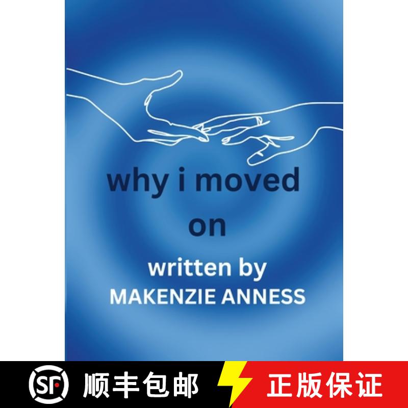 【2-3周达】Why I Moved On [9781312568150]
