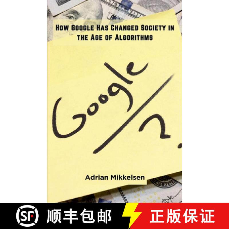 【3-4周达】How Google Has Changed Society in the Age of Algorithms [9789360921552]