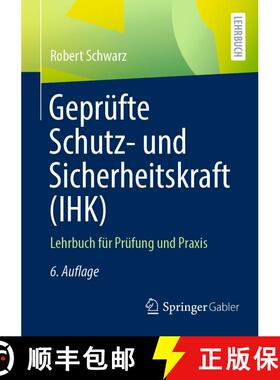 【3-4周达】Geprüfte Schutz- und Sicherheitskraft (IHK) : Lehrbuch für Prüfung und Praxis (6., übe... [9783658381370]