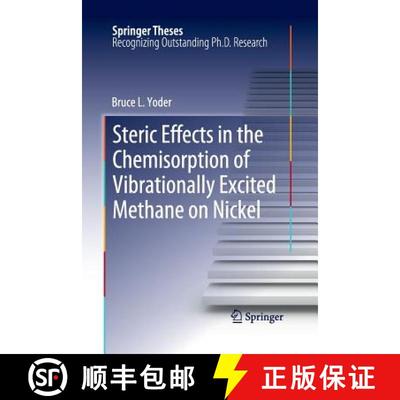 【3-4周达】Steric Effects in the Chemisorption of Vibrationally Excited Methane on Nickel (Softcover ... [9783662521618]