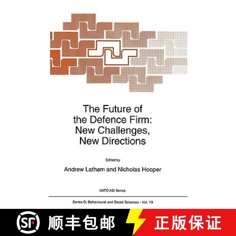 【3-4周达】The Future of the Defence Firm: New Challenges, New Directions [9780792332688]