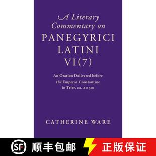 Latini Delivered Literary 9781107123694 the Emperor... Commentary Panegyrici Oration before 4周达