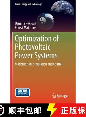 【3-4周达】Optimization of Photovoltaic Power Systems : Modelization, Simulation and Control [9781447123484]