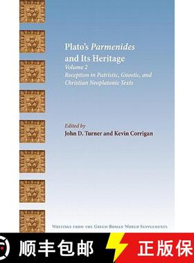 预订 Plato's Parmenides and Its Heritage: Volume II: Reception in Patristic, Gnostic, and Christian N... [9781589834507]