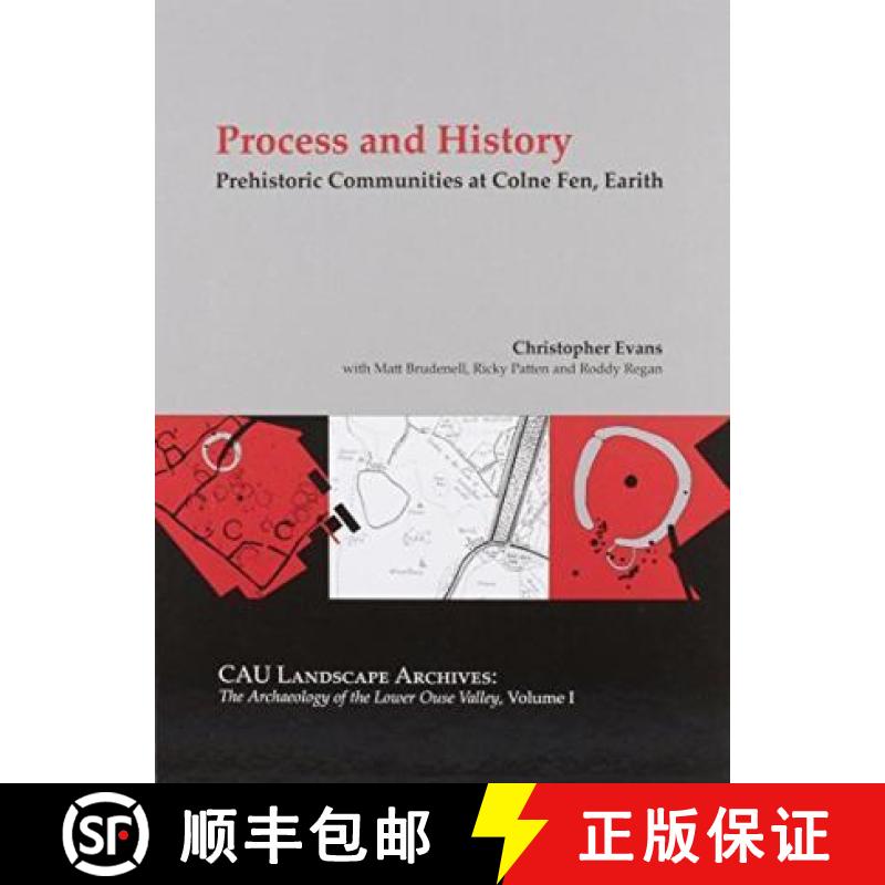 【3-4周达】Prehistoric Communities at Colne Fen, Earith: Bronze Age Fieldsystems, Ring-Ditch Cemeteri... [9780954482497]