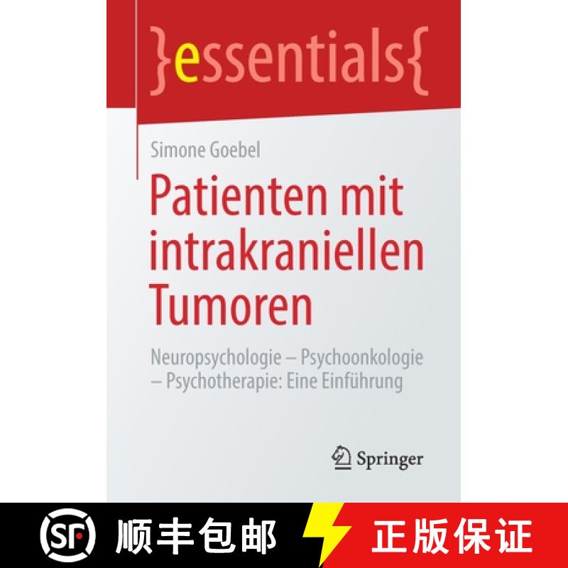 【3-4周达】Patienten mit intrakraniellen Tumoren : Neuropsychologie - Psychoonkologie - Psychotherapi... [9783658317614]