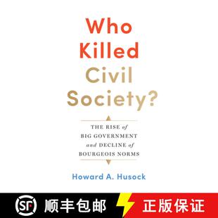 Society? Decline The Civil Who Bourgeois and Rise Norms Big Killed Government 4周达 9781641770583
