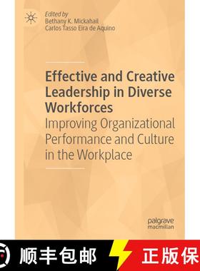 【3-4周达】Effective and Creative Leadership in Diverse Workforces : Improving Organizational Perform... [9783030023478]