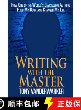 【3-4周达】Writing with the Master: How One of the Worlda's Bestselling Authors Fixed My Book and Cha... [9781626365520]