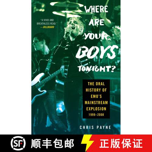 【3-4周达】Where Are Your Boys Tonight?: The Oral History of Emo’s Mainstream Explosion 1999-2008 [9780063161566]