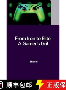 预订 From Iron to Elite: A Gamer's Grit [9783384221438]